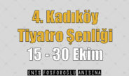 4. Kadıköy Tiyatro Şenliği
